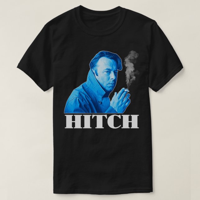 Christopher Hitchens HITCH Fan Art Tribute T-Shirt (Design Front)
