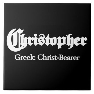 Christopher Meaning Ceramic Tile