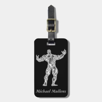 Chrome Bodybuilder Luggage Tag by Baysideimages at Zazzle