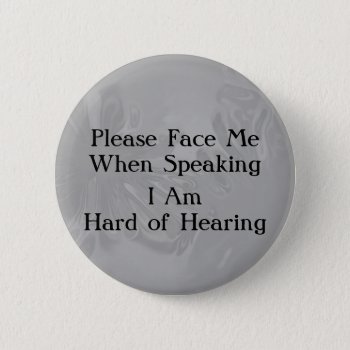 Chrome Hard Of Hearing Button by Ragtimelil at Zazzle