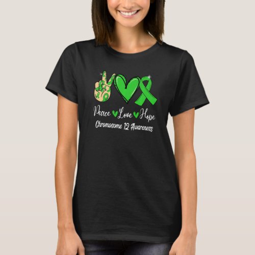 Chromosome 12 Awareness Peace Love Hope Green Ribb T_Shirt