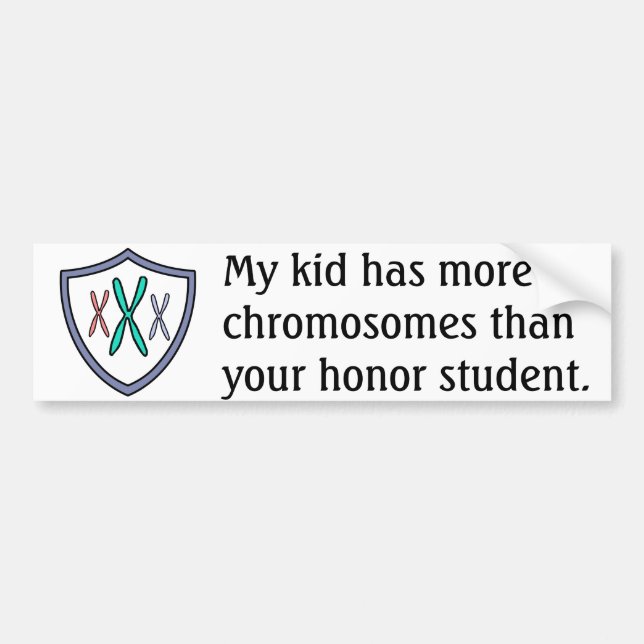 Chromosome honor student bumper sticker (Front)