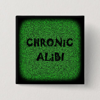 Chronic Alibi button (square)