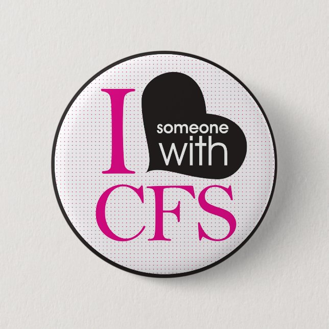 Chronic Fatigue Awareness (pink and black) Button (Front)