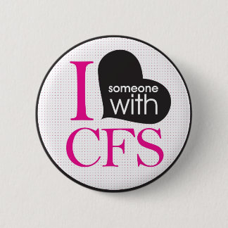 Chronic Fatigue Awareness (pink and black) Button