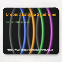 Chronic Fatigue Syndrome, an invisible illness... Mouse Pad