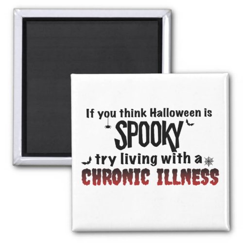 Chronic Illness Awareness Halloween Magnet