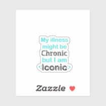 Chronic Illness Awareness & Support Sticker