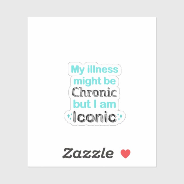 Chronic Illness Awareness & Support Sticker (Sheet)