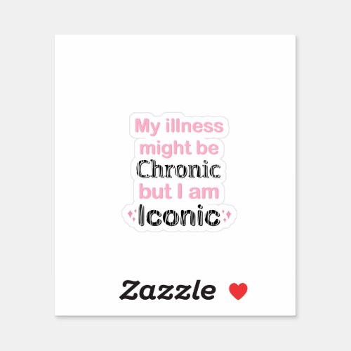 Chronic Illness Awareness  Support Sticker