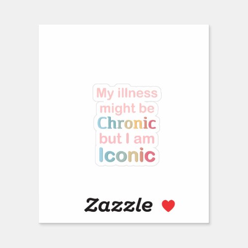 Chronic Illness Awareness  Support Stickers