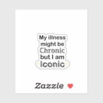 Chronic Illness Awareness & Support Stickers