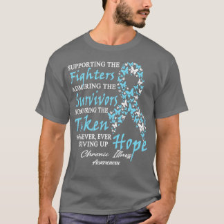 Chronic Illness Awareness Supporting The Fighters  T-Shirt