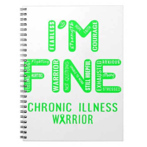 Chronic Illness Warrior _ I AM FINE Notebook