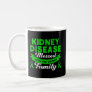 Chronic Kidney Disease Awareness Ckd Support Ckd A Coffee Mug
