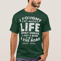 Chronic Kidney Disease Awareness Green Ribbon T-Shirt