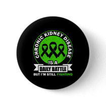 Chronic Kidney Disease Is A Daily Battle Ckd Aware Button