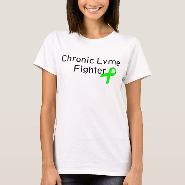 Chronic Lyme Fighter T-Shirt (Front)