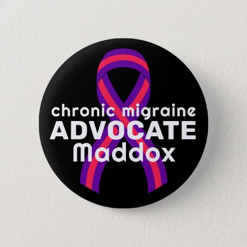 Chronic Migraine Advocate Black Button