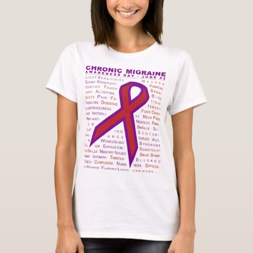 Chronic Migraine Awareness _ Symptoms  Ribbon T_Shirt