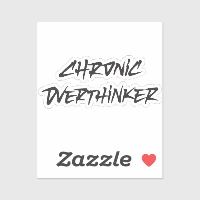 Chronic overthinker sticker (Sheet)