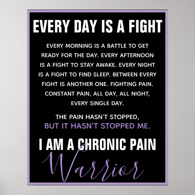 Chronic Pain Warrior (fully customizable) Poster (Front)