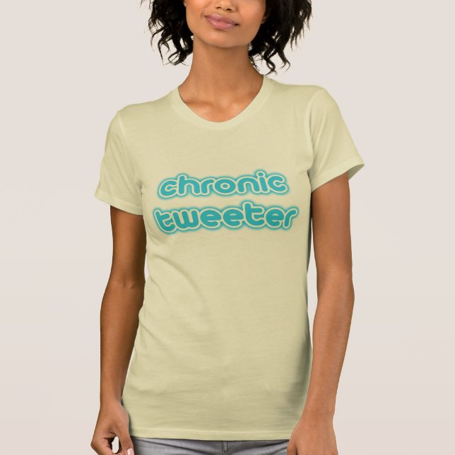 Chronic Tweeter T-Shirt (Front)