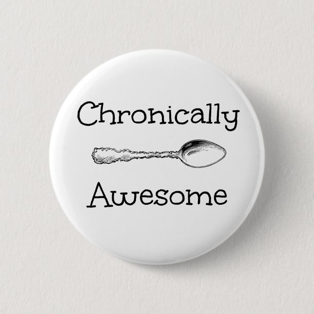 Chronically Awesome Pinback Button (Front)
