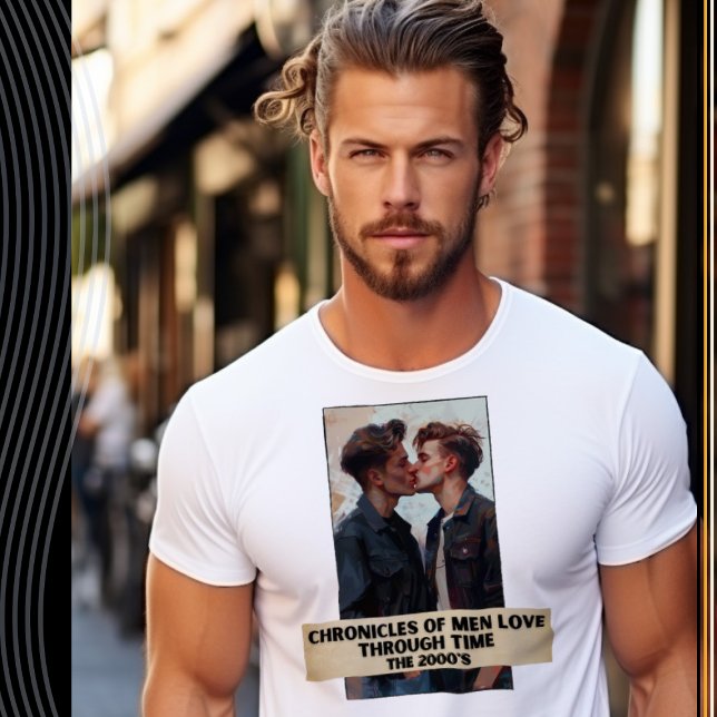 Chronicles of Men Love Through Time, The 2000's T-Shirt (Creator Uploaded)