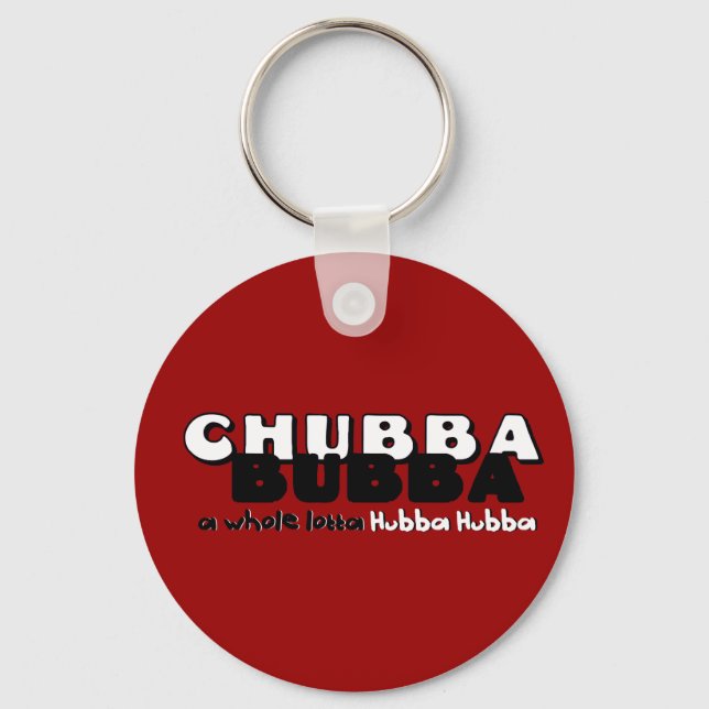 Chubba Bubba Keychain (Front)