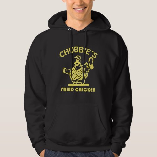 Chubbie s Fried Chicken   Hoodie