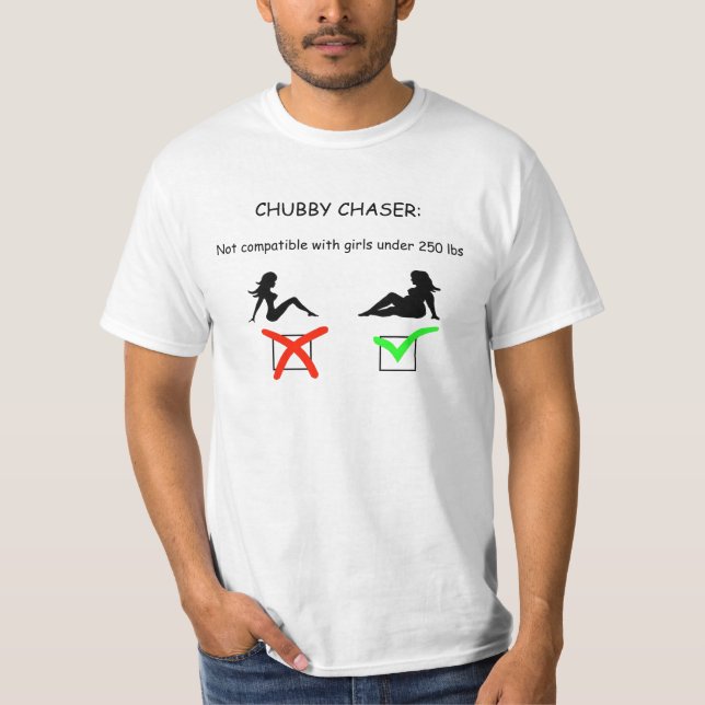 chubby chaser compatability T-Shirt (Front)