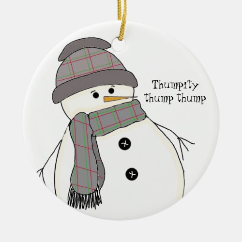 Chubby Snowman with Saying Ceramic Ornament