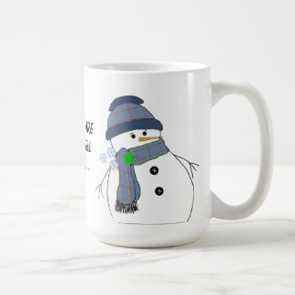 Chubby Snowman with Saying Coffee Mug