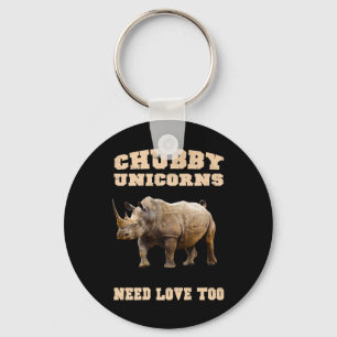 Chubby Unicorns Need Love Too Rhino Lovers Keychain
