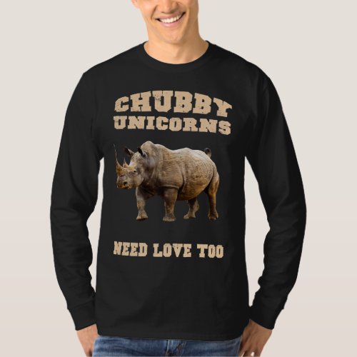 Chubby Unicorns Need Love Too Rhino Lovers T_Shirt