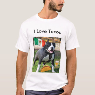 chuck3_pitbull, I Love Tacos T-Shirt