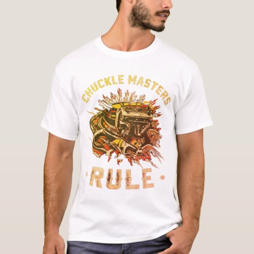 Chuckle Masters Rule T_Shirt