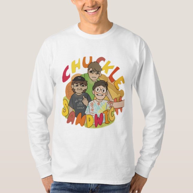 chuckle sandwich members T-Shirt (Front)