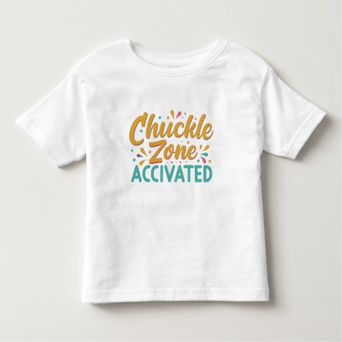  Chuckle Zone Activated Toddler T_shirt