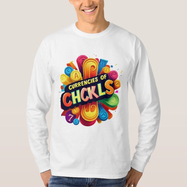  "Chuckles as Currency" T-Shirt (Front)
