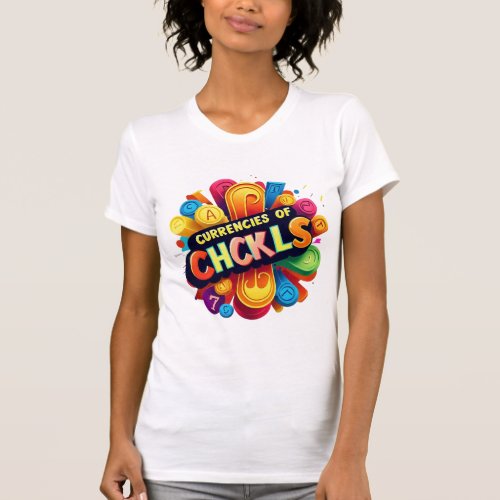 Chuckles as Currency T_Shirt