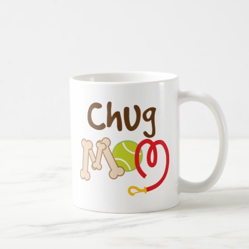 Chug Dog Breed Mom Gift Coffee Mug