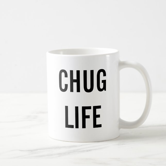 Chug Life Customized Mug #chuglife (Right)