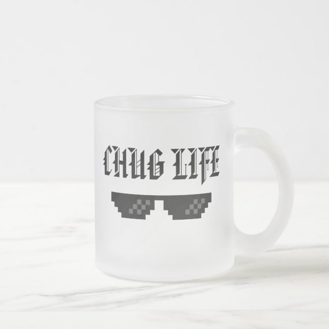 CHUG LIFE FROSTED GLASS COFFEE MUG (Right)