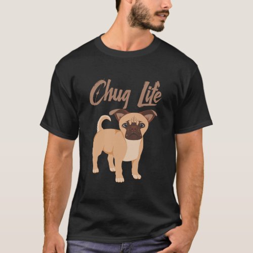 Chug Life Funny Chihuahua Pug Chugs T_Shirt