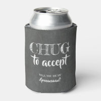 Chug To Accept - Funny Groomsman Proposal Can Cooler