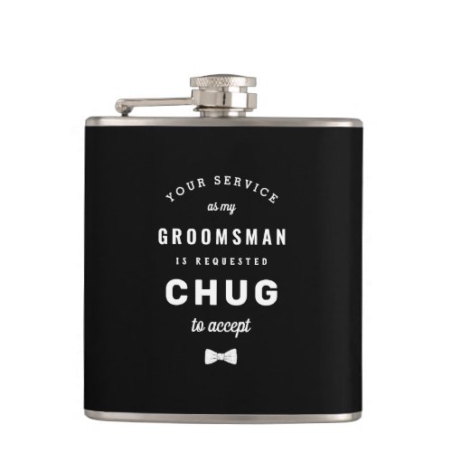 Chug to Accept Groomsman Flask