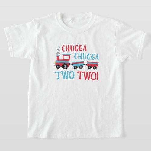 Chugga Chugga Two Two 2nd Birthday Shirt