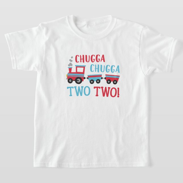 Chugga Chugga Two Two 2nd Birthday Shirt (Laydown)